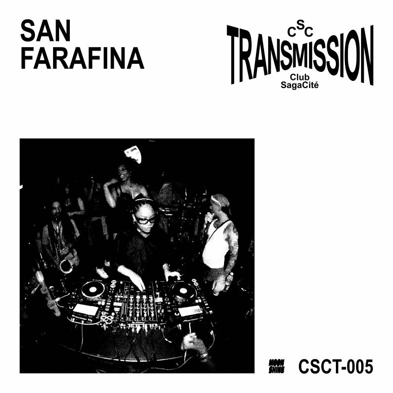 Club Sagacité Transmission 005: San Farafina (DJ Mix)