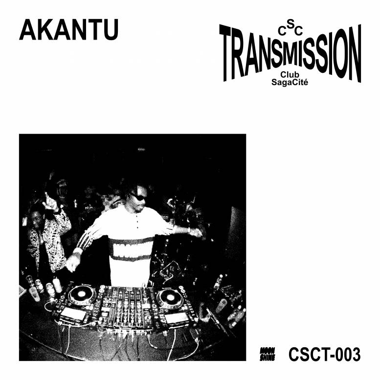 Club Sagacité Transmission 003: Akantu (DJ Mix)